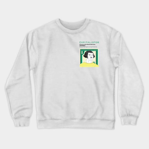 USD000003 - George Washington as Lloyd Christmas Series 2 Crewneck Sweatshirt by Capitalistor